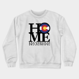 HOME Breckenridge Colorado Crewneck Sweatshirt